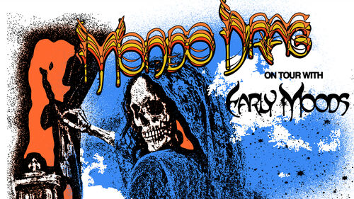 Mondo Drag + Early Moods