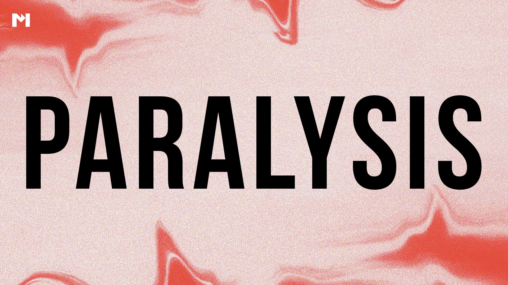 Paralysis