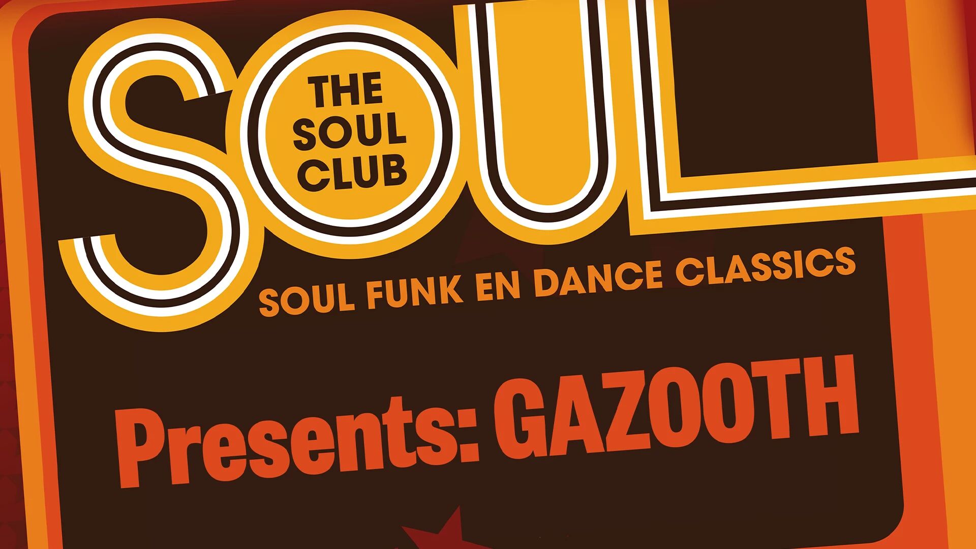 The Soul Club presents GAZOOTH