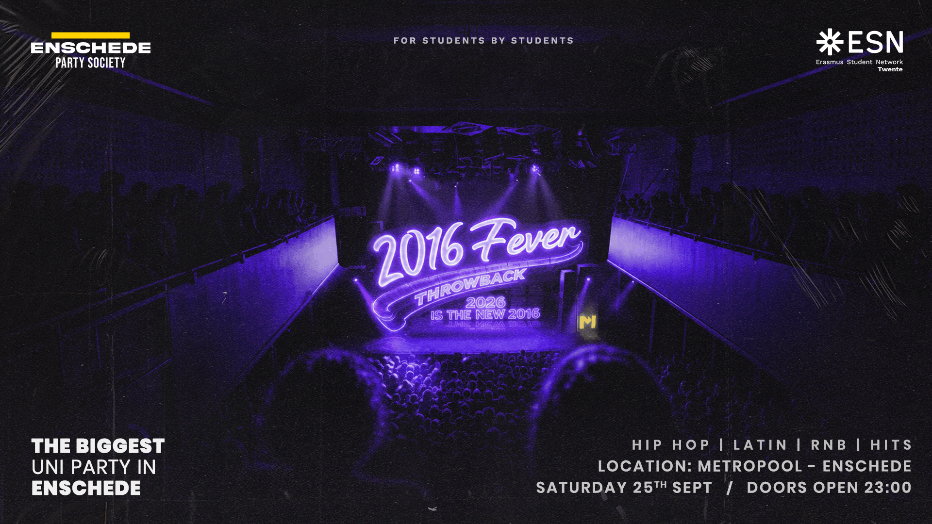 Throwback 2016 Fever - Enschede Party Society in Metropool Leffe Stage, Enschede