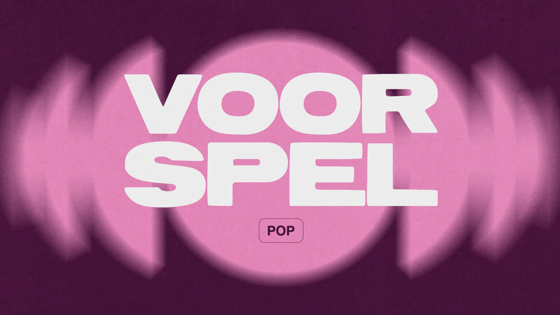 Voorspel: Pop